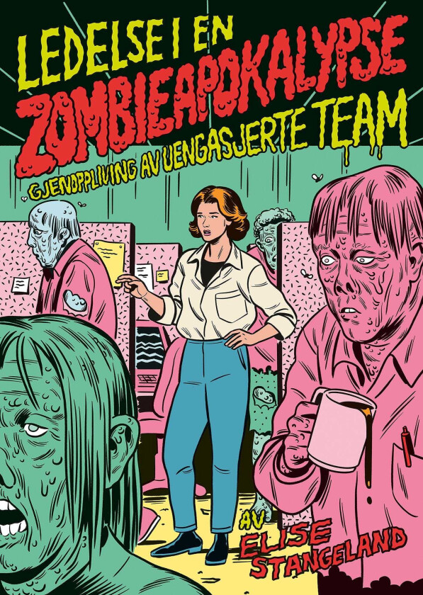 Ledelse i en zombieapokalypse gjenoppliving av uengasjerte team
