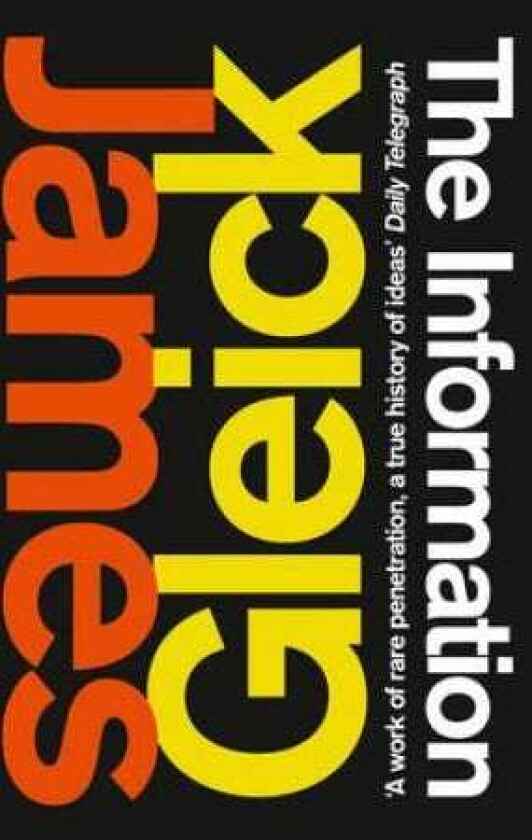 The Information A History, a Theory, a Flood