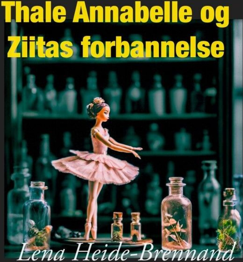 Thale Annabelle og Ziitas forbannelse av Lena Heide-Brennand