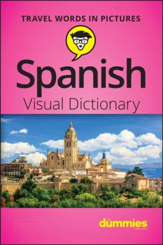 Spanish Visual Dictionary For Dummies av The Experts at Dummies