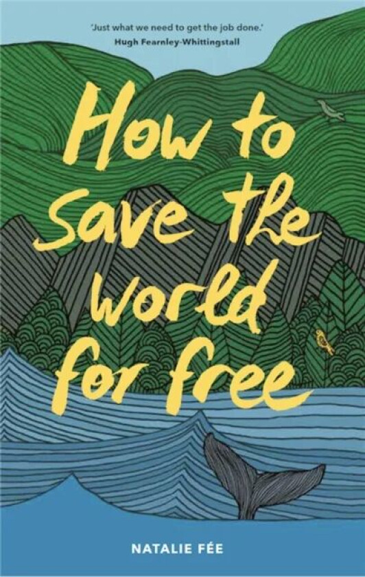 How to Save the World For Free av Natalie Fee