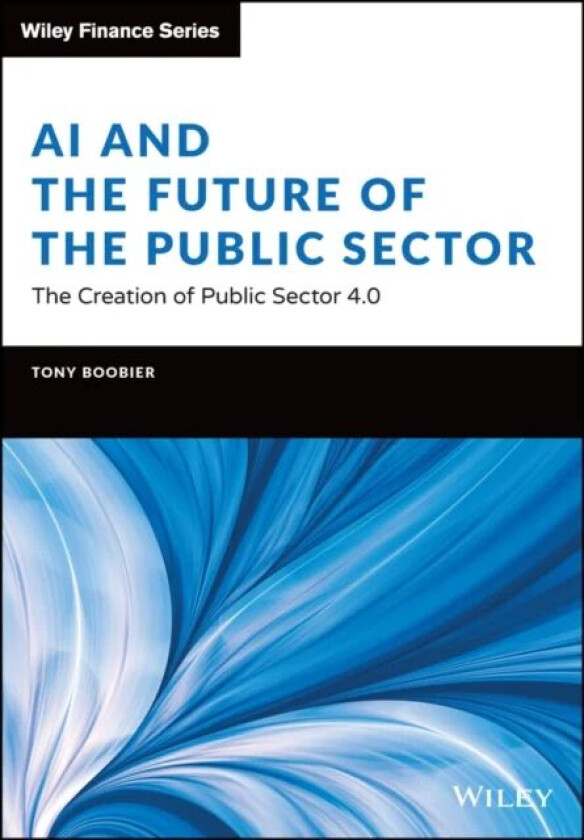 AI and the Future of the Public Sector av Tony Boobier