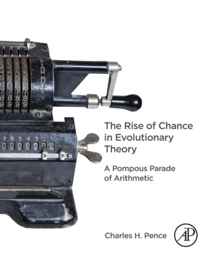 The Rise of Chance in Evolutionary Theory av Charles H. (Charge de cours Institut super Pence