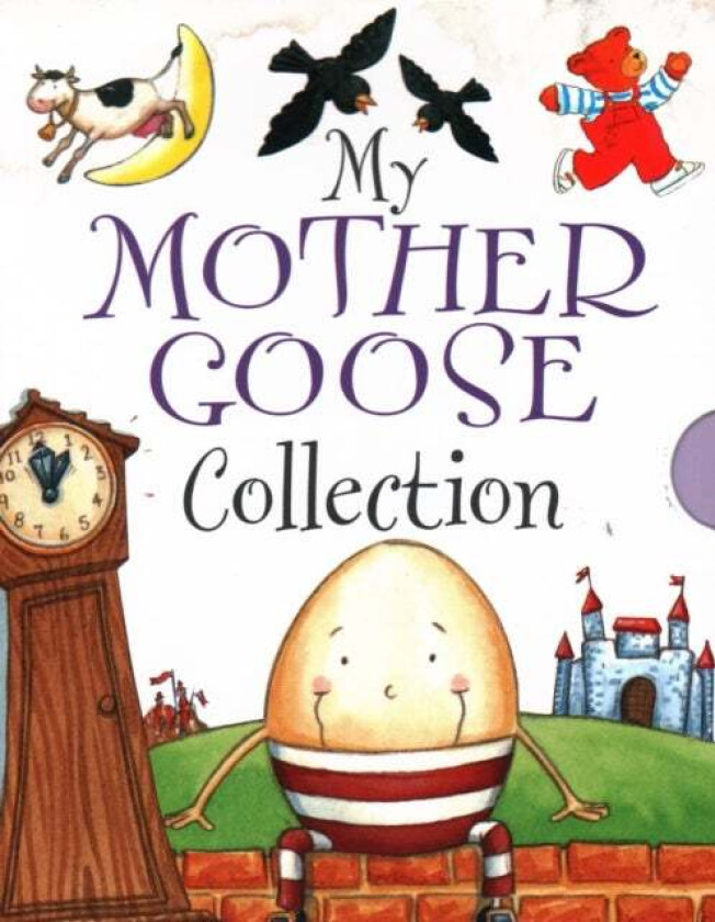 My Mother Goose Collection av Anon