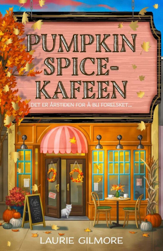 Pumpkin spice-kafeen av Laurie Gilmore