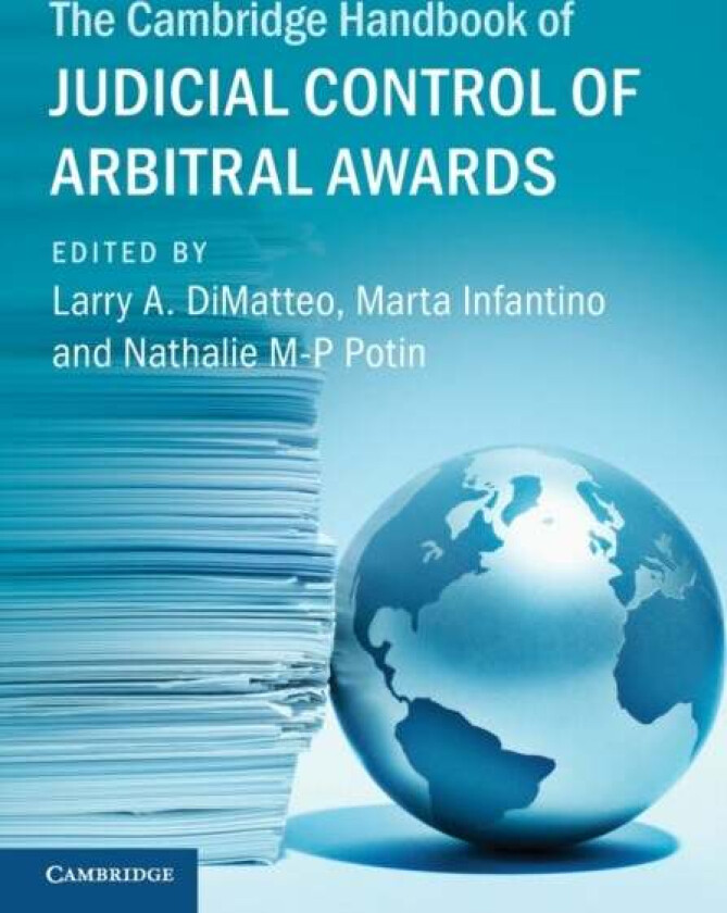 The Cambridge Handbook of Judicial Control of Arbitral Awards