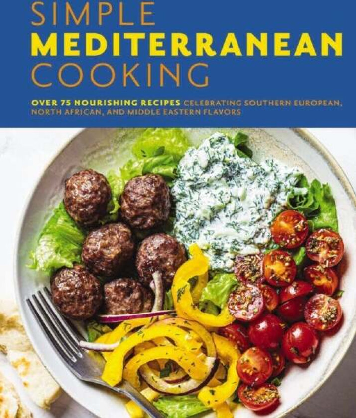 Simple Mediterranean Cooking av The Coastal Kitchen