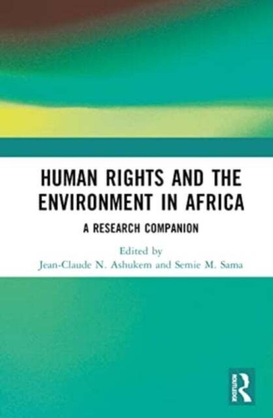 Human Rights and the Environment in Africa