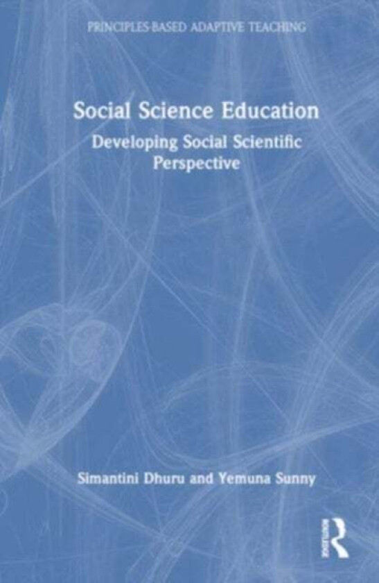 Social Science Education av Simantini Dhuru, Yemuna Sunny