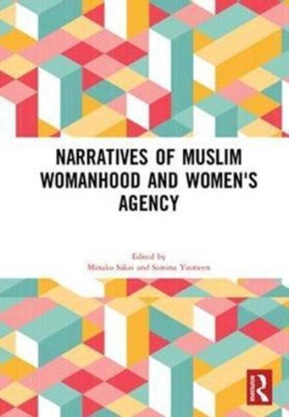 Narratives of Muslim Womanhood and Women's Agency