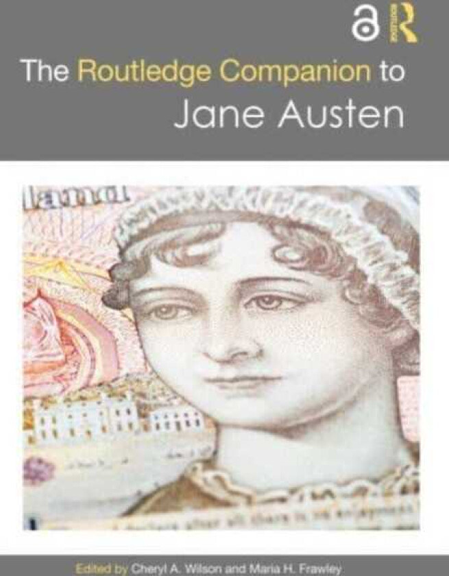 The Routledge Companion to Jane Austen