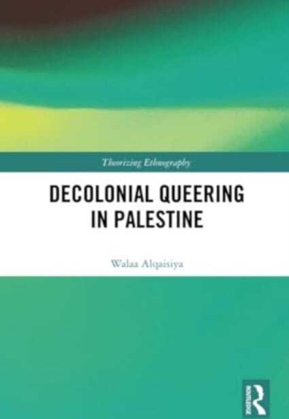 Decolonial Queering in Palestine