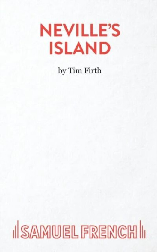 Neville's Island av Tim Firth