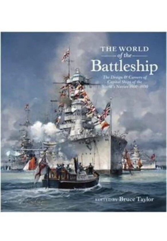 The World of the Battleship av Bruce Taylor