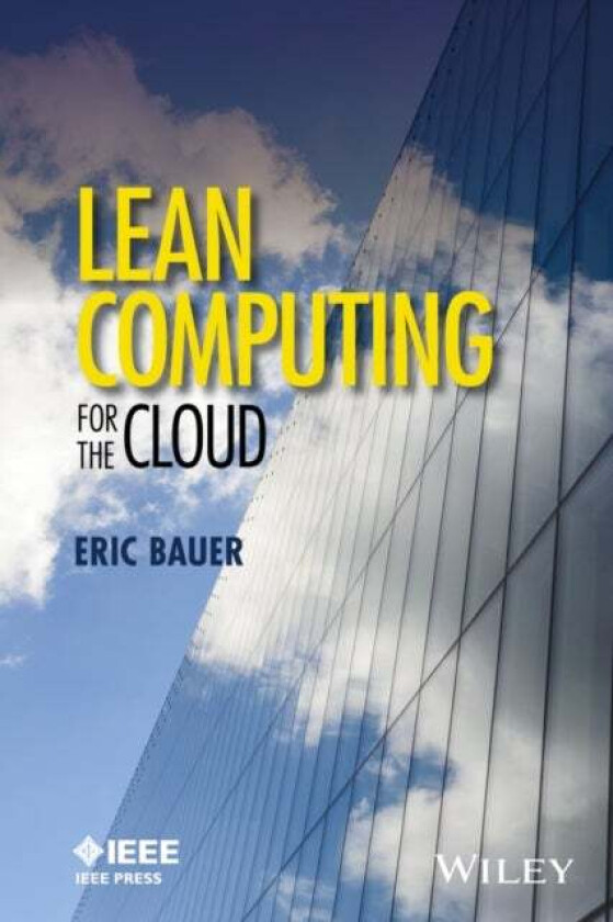 Lean Computing for the Cloud av Eric Bauer