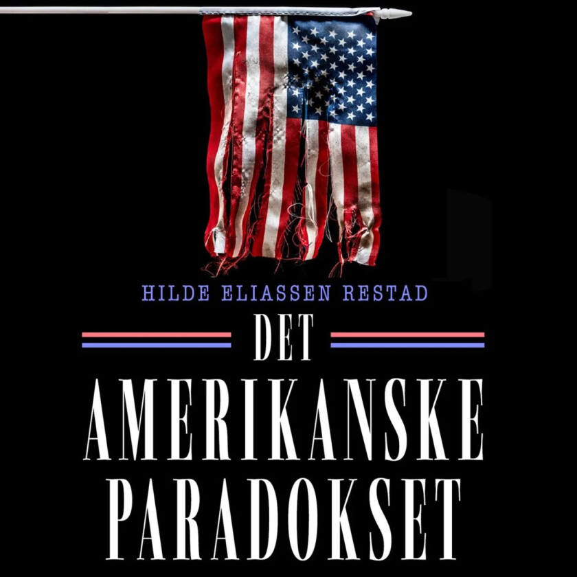 Det amerikanske paradokset av Hilde Eliassen Restad