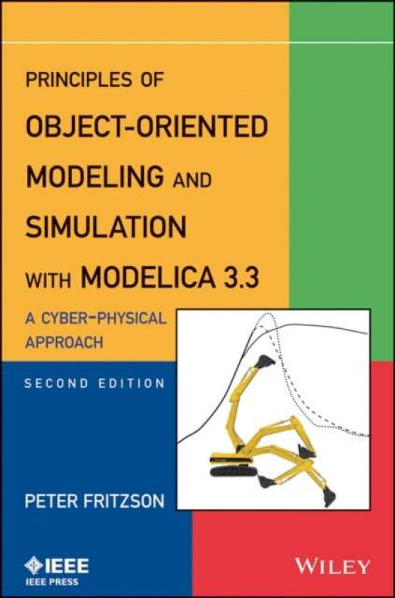 Principles of Object-Oriented Modeling and Simulation with Modelica 3.3 av Peter Fritzson