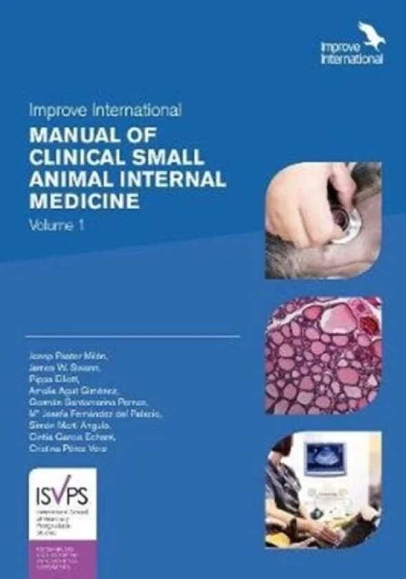 Improve International Manual of Clinical Small Animal Internal Medicine av Josep Pastor Milan, James W. Swann, Pippa Elliott, Amalia Agut Gimenez, Ger