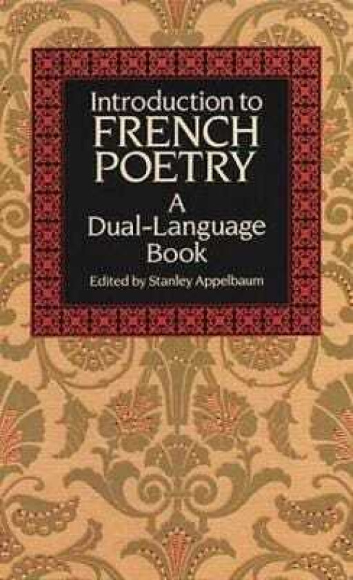 Introduction to French Poetry A DualLanguage Book