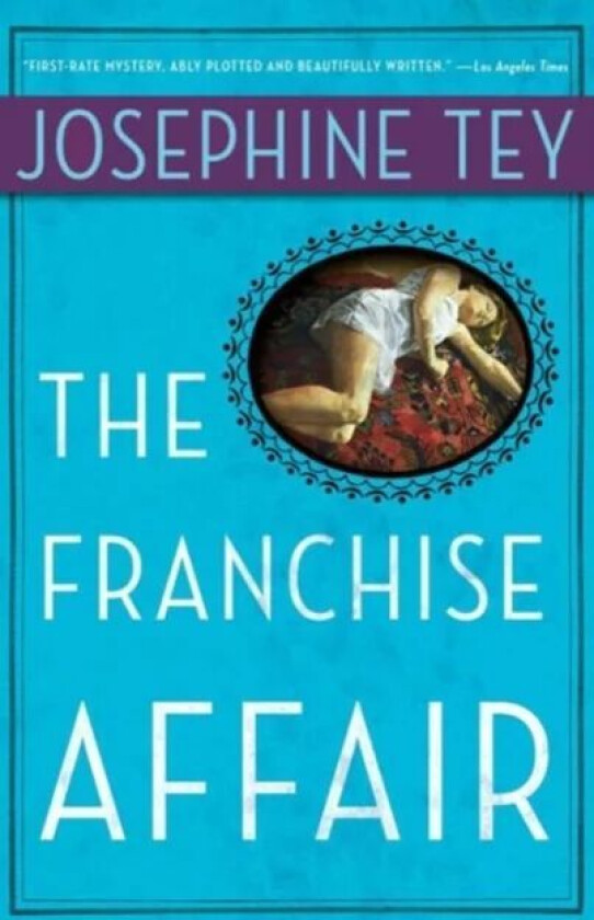 The Franchise Affair av Josephine Tey