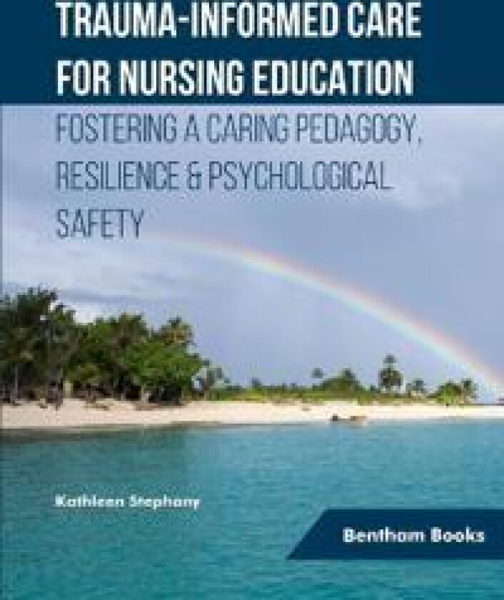 Trauma-informed Care for Nursing Education