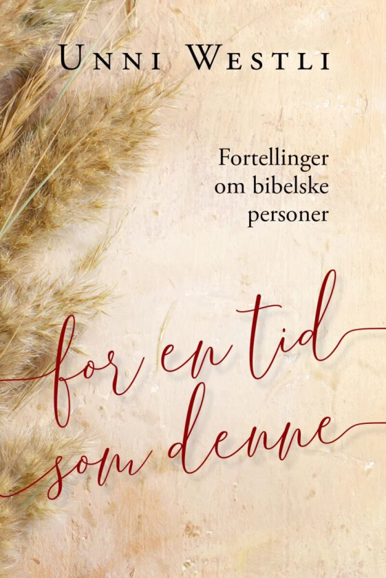 For en tid som denne av Unni Westli