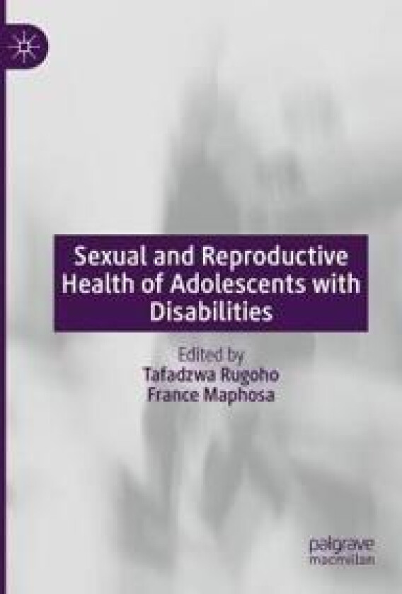Sexual and Reproductive Health of Adolescents with Disabilities