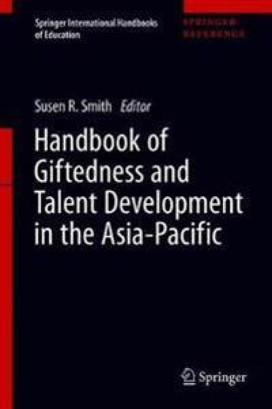 Bilde av Handbook of Giftedness and Talent Development in the Asia-Pacific