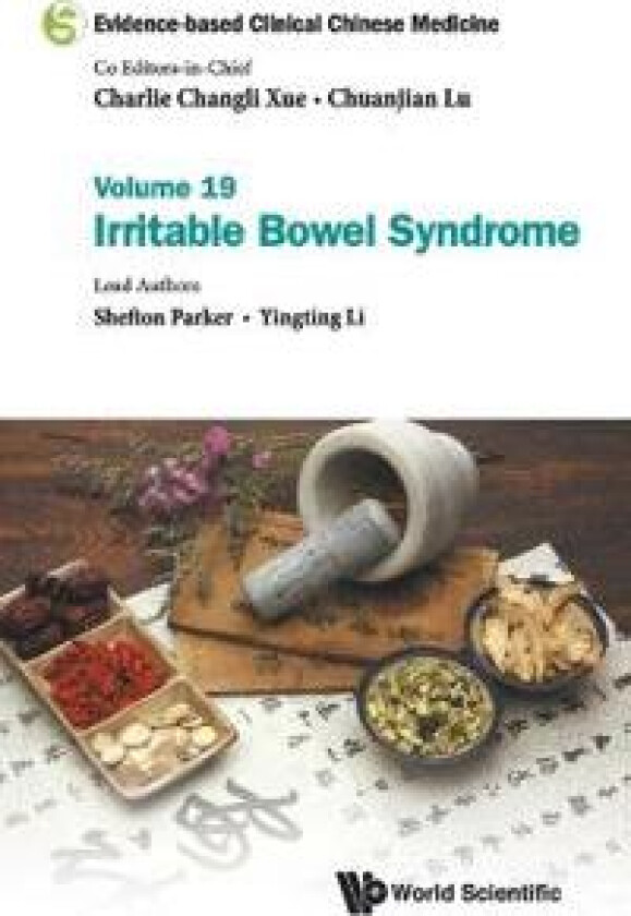 Evidence-based Clinical Chinese Medicine - Volume 19: Irritable Bowel Syndrome
