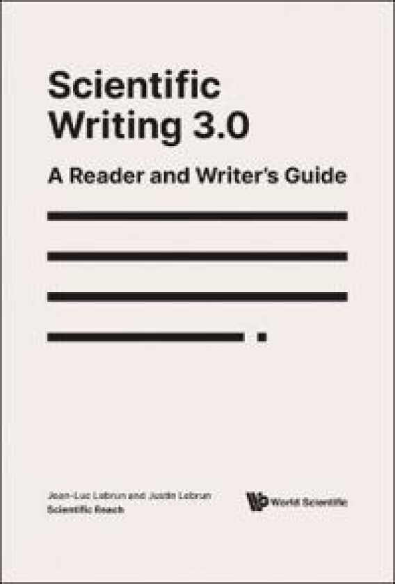 Scientific Writing 3.0: A Reader And Writer's Guide