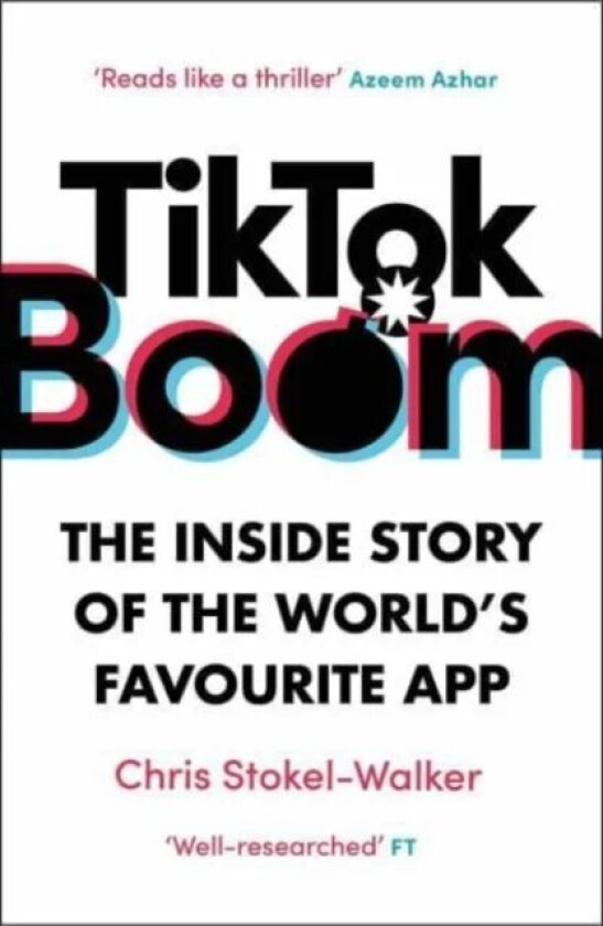 TikTok Boom av Chris Stokel-Walker