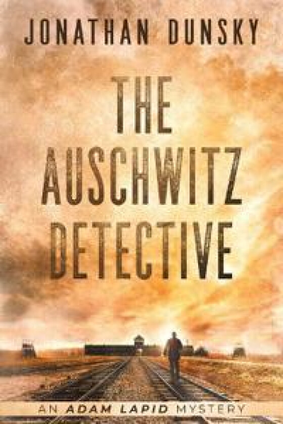 The Auschwitz Detective - Adam Lapid Mysteries 6