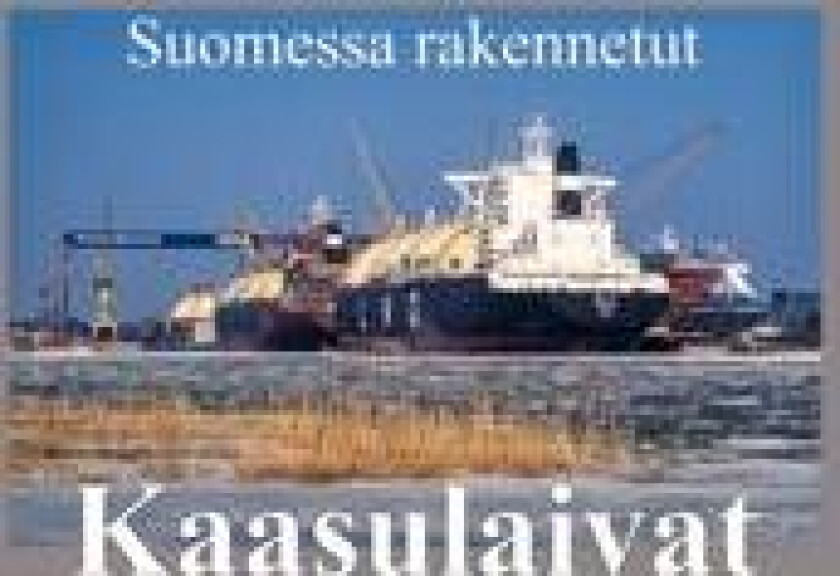 Suomessa rakennetut kaasulaivat