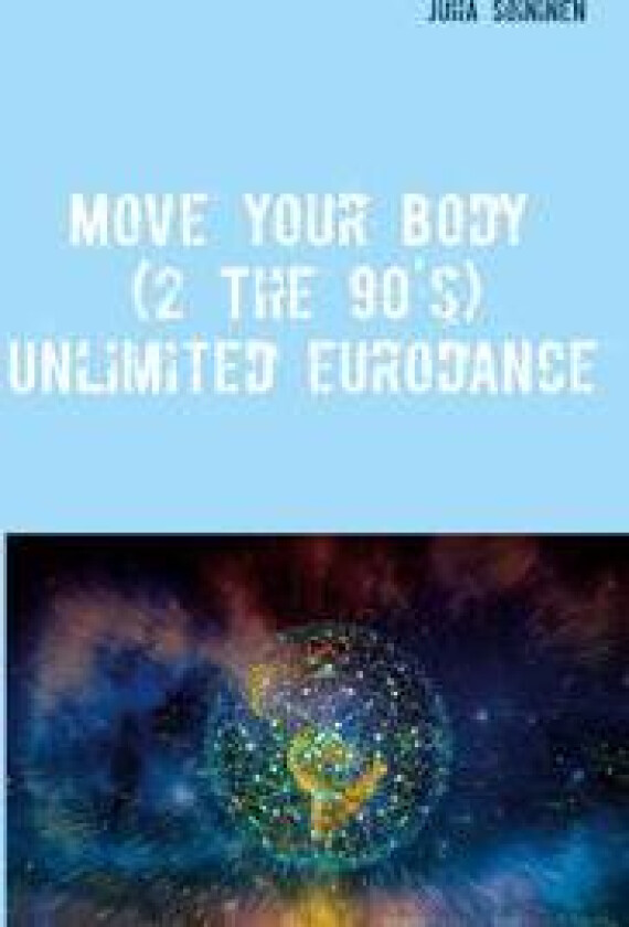 Move Your Body (2 The 90's)