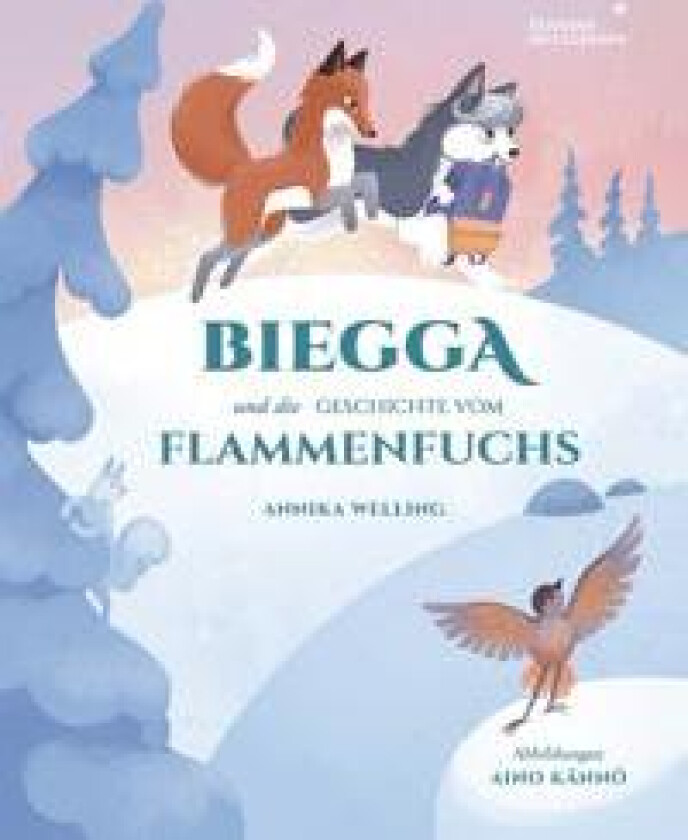 Biegga und Die Geschicte vom Flammenfuchs