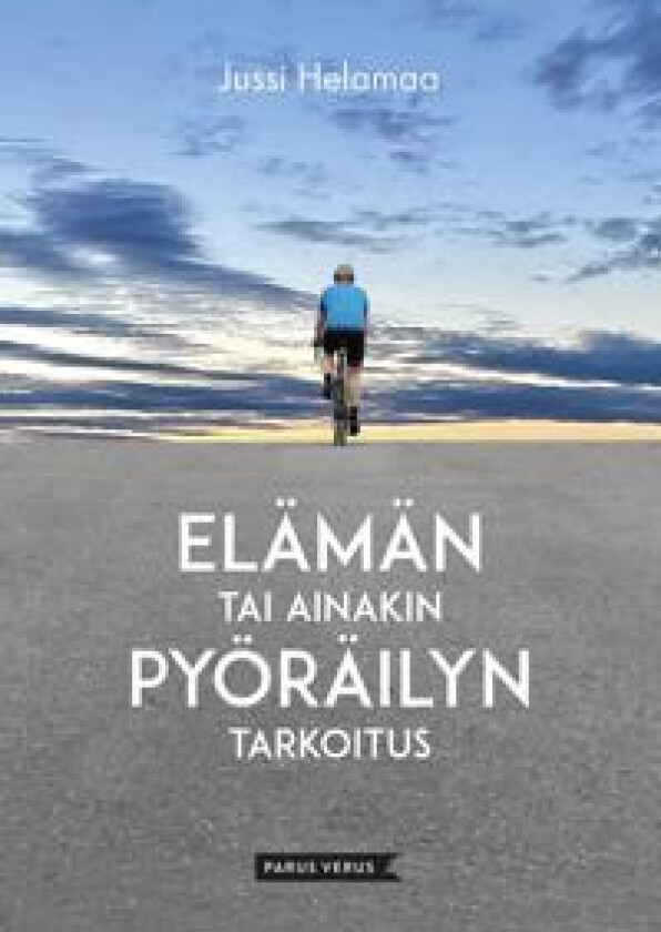 Elämän tai ainakin pyöräilyn tarkoitus