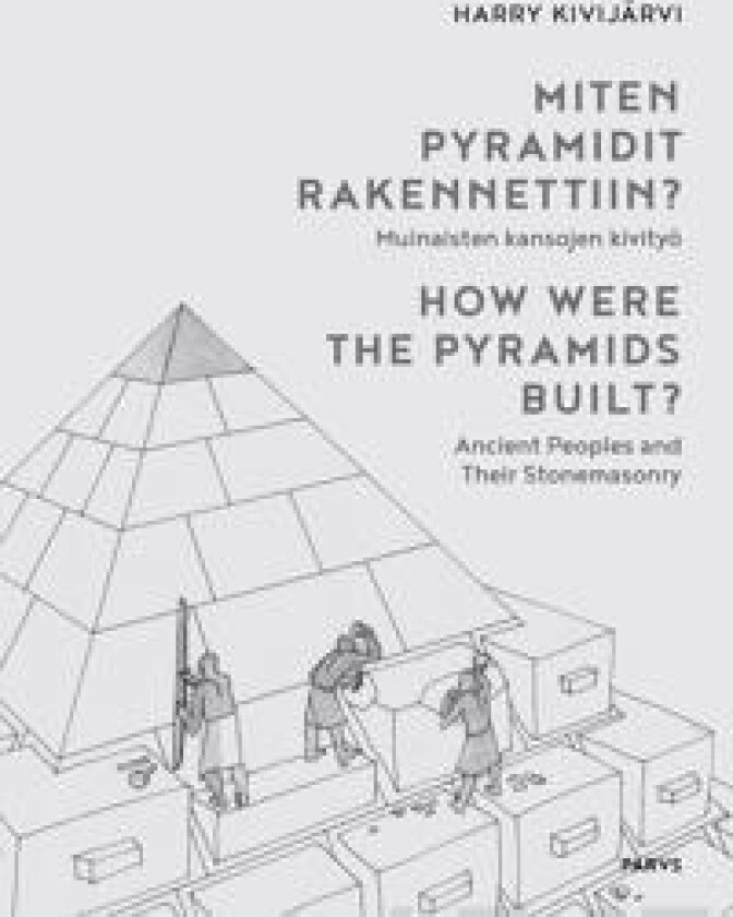 Miten pyramidit rakennettiin? - How Were the Pyramids Built?