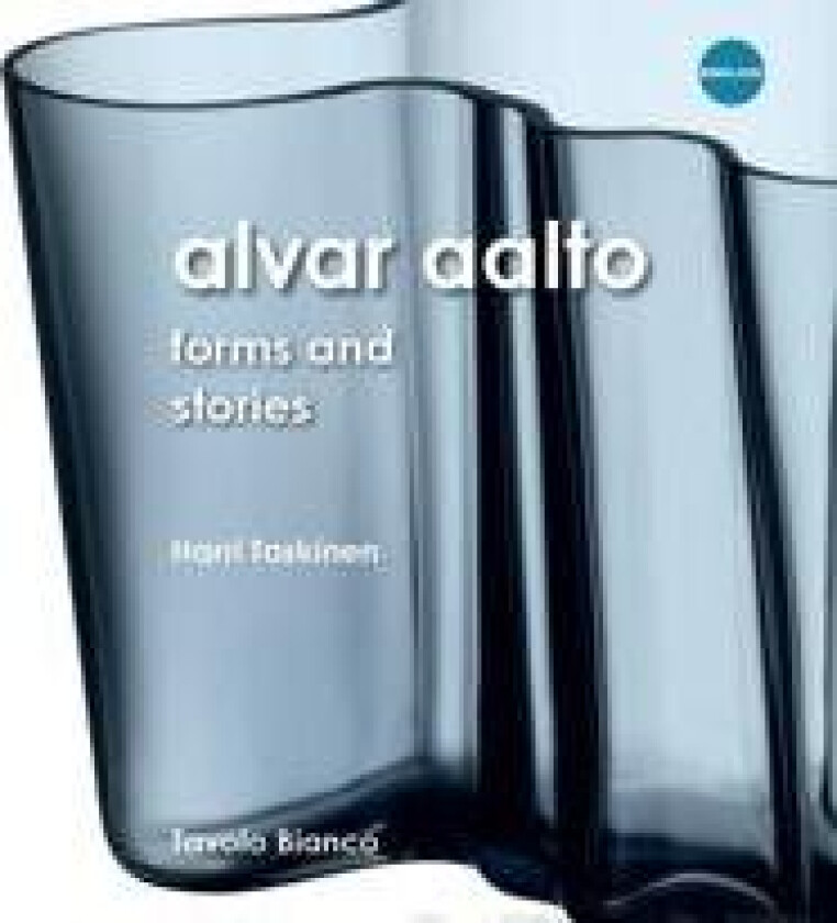 Alvar Aalto - forms and stories