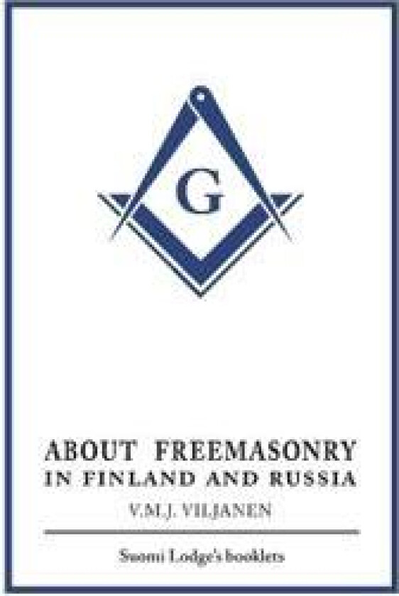 About Freemasonry in Finland and Russia