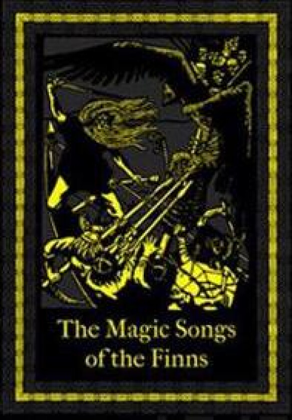 The Magic Songs of the Finns