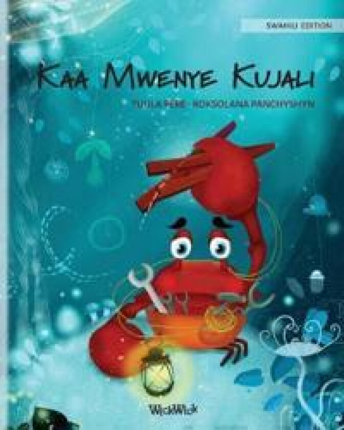 Kaa Mwenye Kujali (Swahili Edition of 'The Caring Crab')