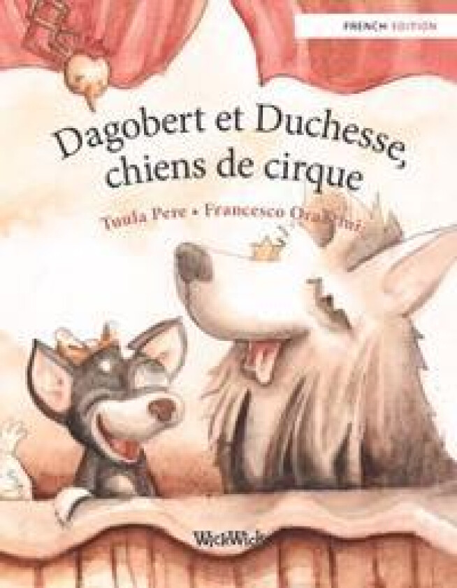 Dagobert et Duchesse, chiens de cirque