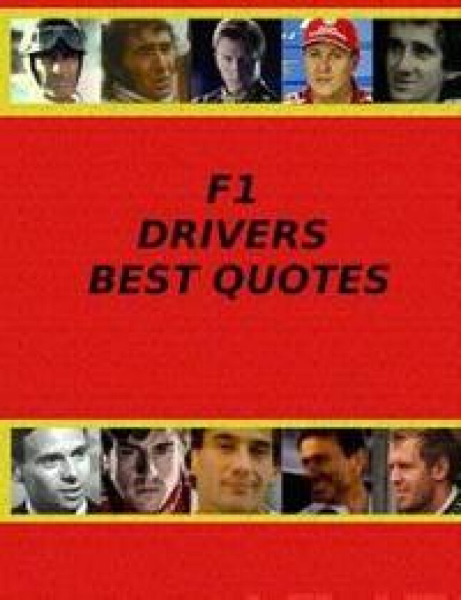 F1 Drivers Best Quotes