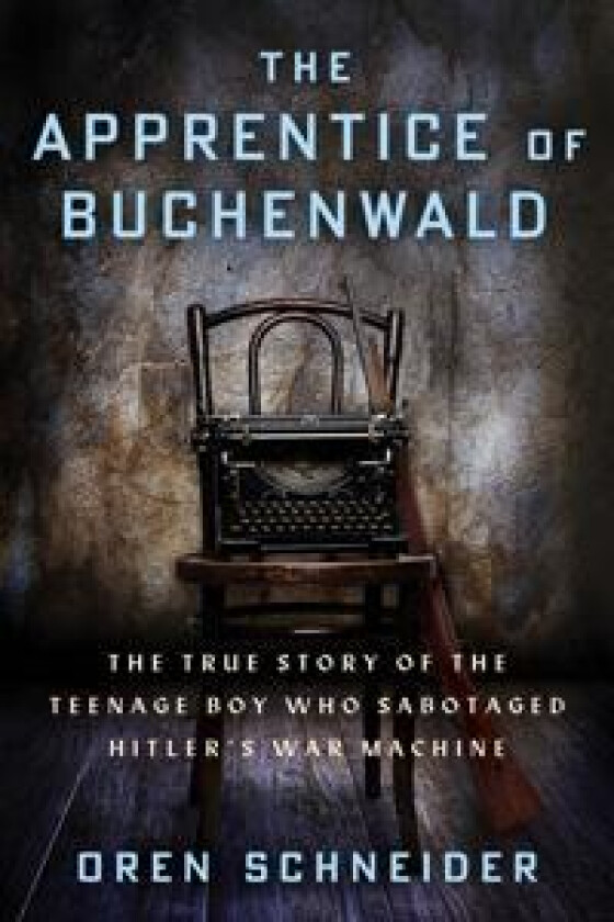 The Apprentice of Buchenwald