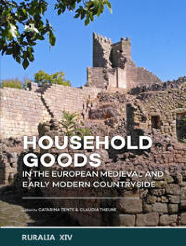 Household goods in the European Medieval and Early Modern Countryside