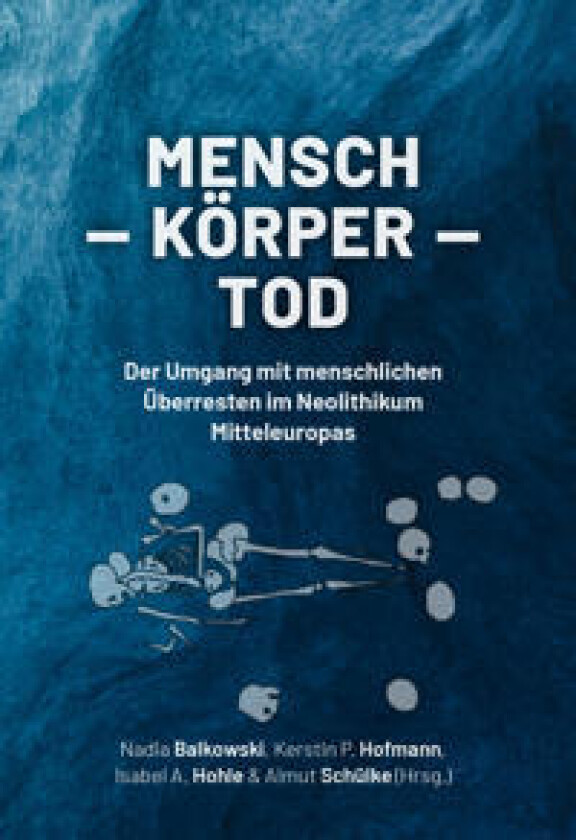 Mensch – Körper – Tod