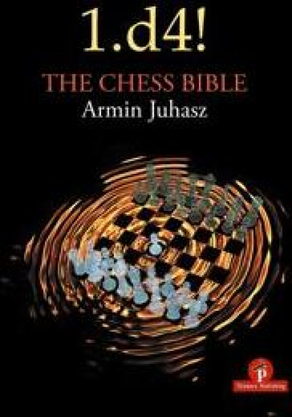 1.d4! The Chess Bible