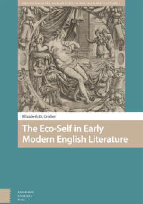 The Eco-Self in Early Modern English Literature