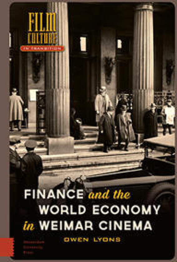 Finance and the World Economy in Weimar Cinema