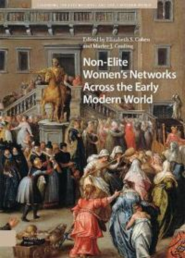 Non-Elite Women's Networks Across the Early Modern World